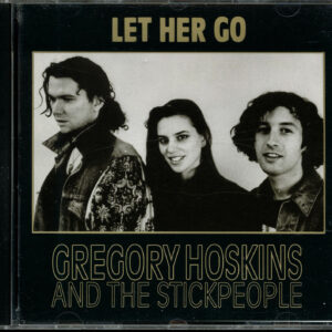 Gregory Hoskins and The Stickpeople – Let Her Go (CD, 1991) – PROMO CDNK 604